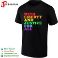 With Liberty and Justice for All Rainbow Pride Equality Human Rights LGBTQ shirt