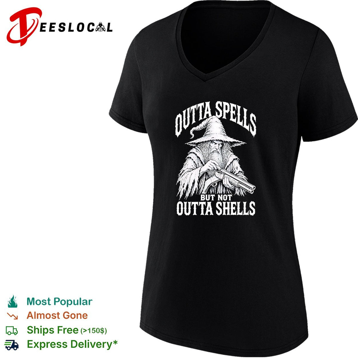 Wizard holding shotgun Outta spells but not outta shells shirt