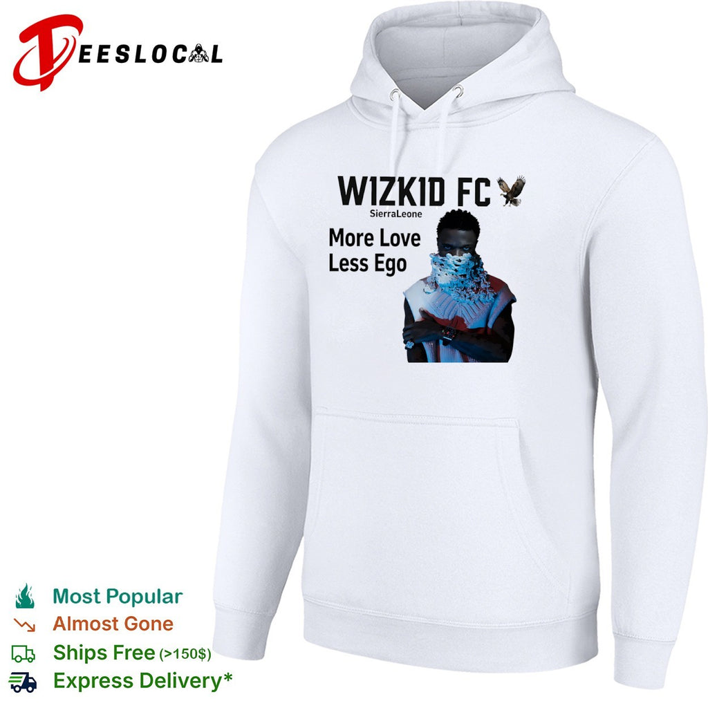 Wizkid FC Sierra Leone More Love Less Ego shirt