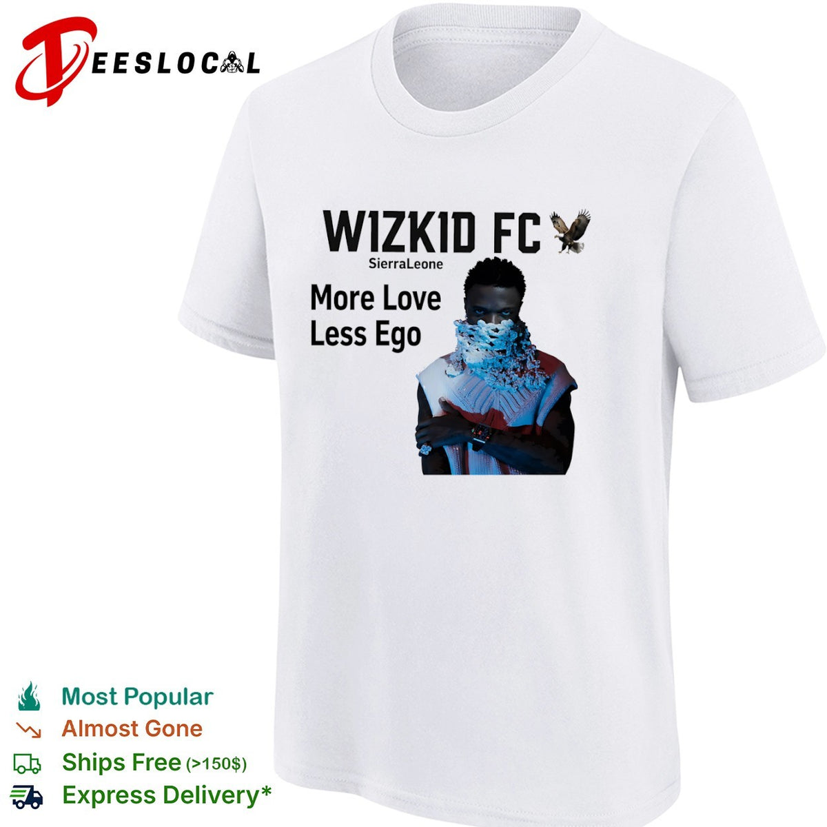 Wizkid FC Sierra Leone More Love Less Ego shirt