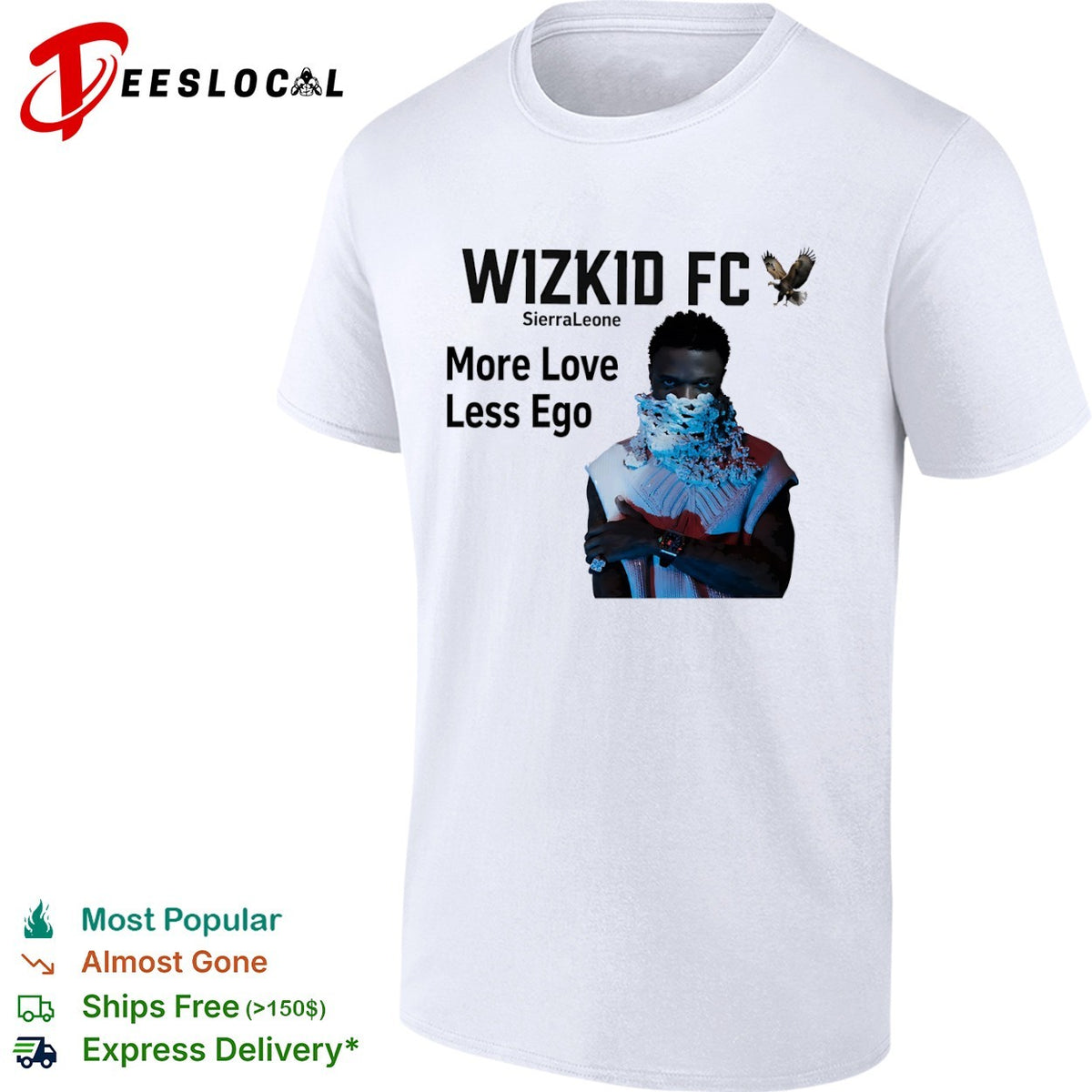 Wizkid FC Sierra Leone More Love Less Ego shirt