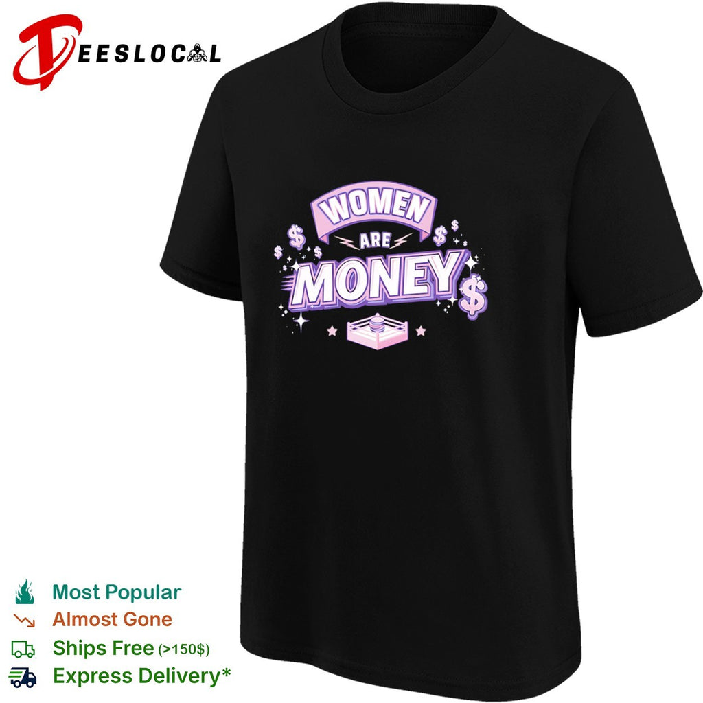 Women are money boxing ring cash shirt