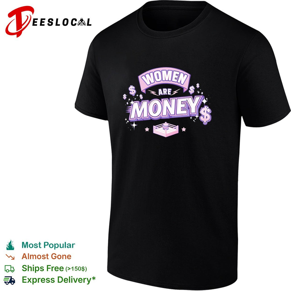 Women are money boxing ring cash shirt
