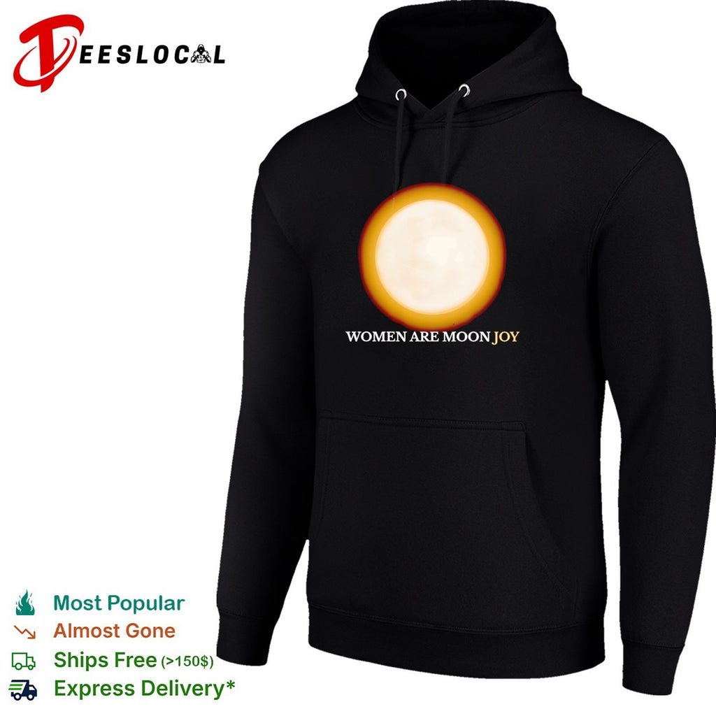 Women are moon joy full moon glow inspirational shirt