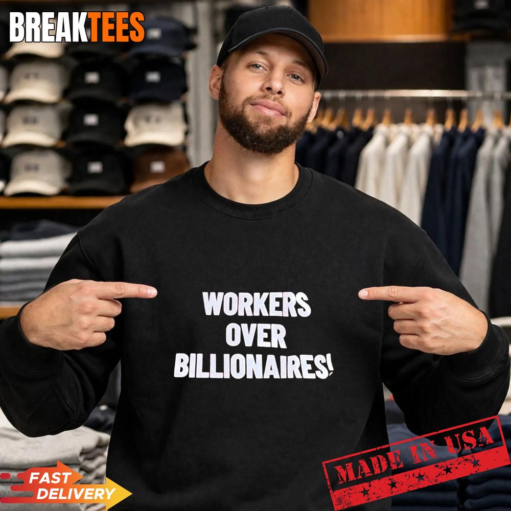 Workers over billionaires T-Shirt