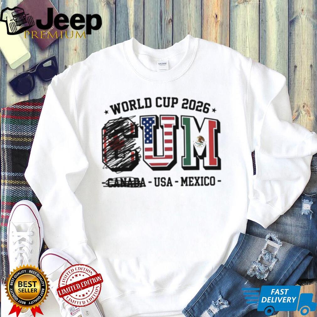 World Cup 2026 CUM Usa Mexico not Canada shirt