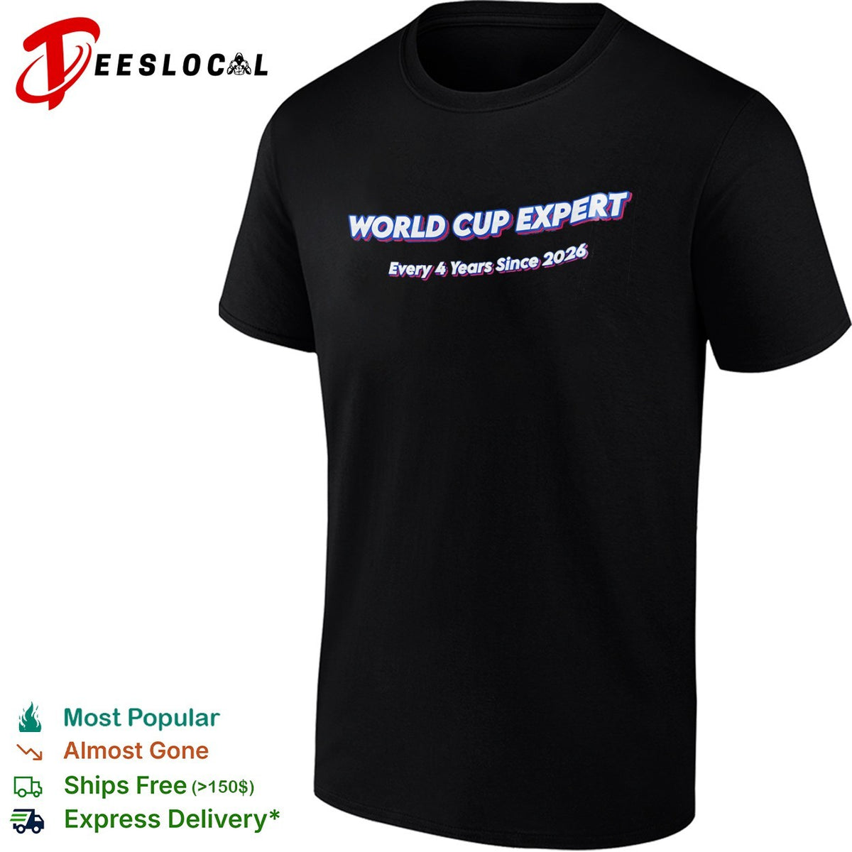 World Cup Expert Every 4 Years Since 2026 Shirt