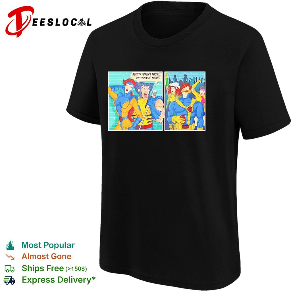 X-Men Wolverine Scotty doesn’t know cartoon comic panel parody humor shirt