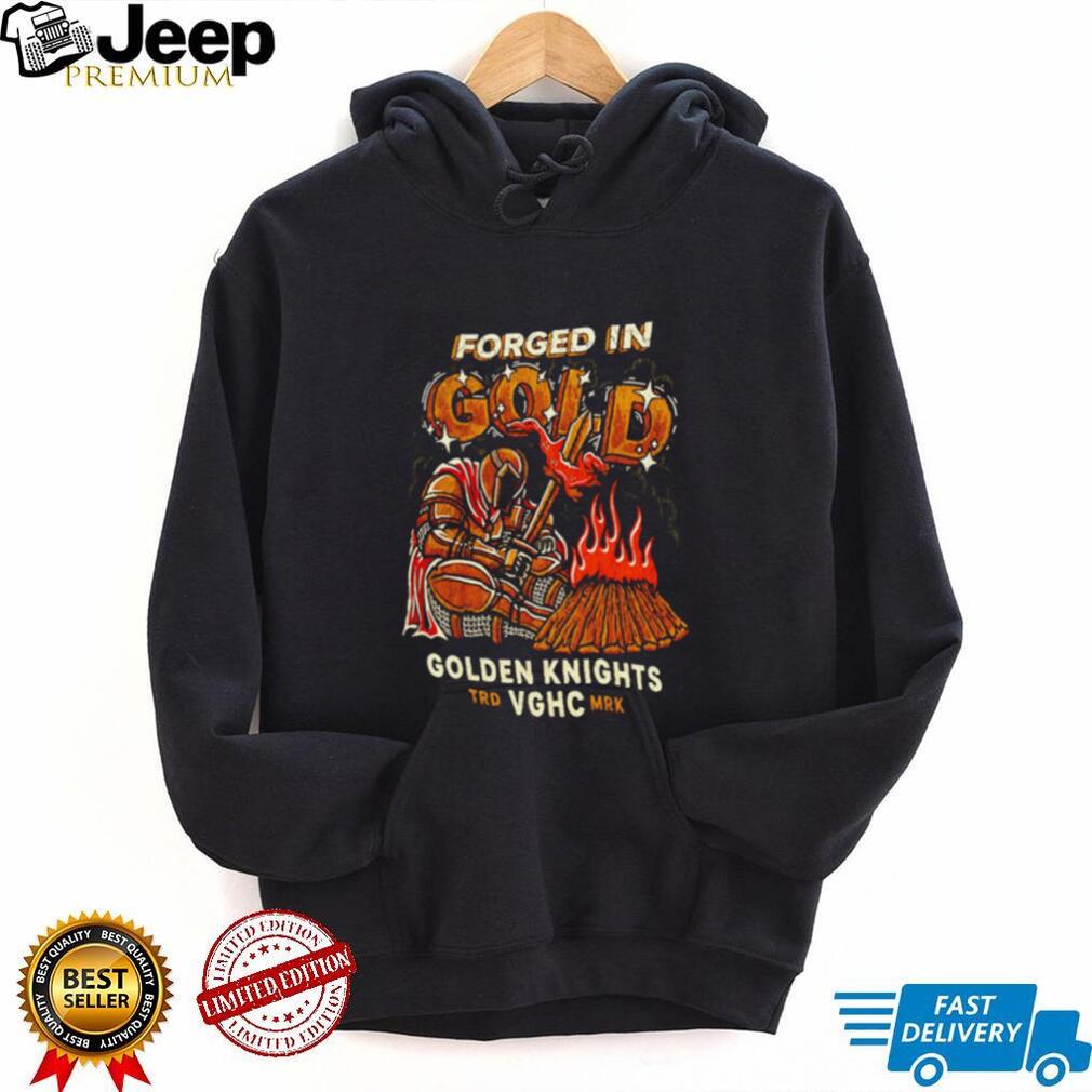 Vegas Golden Knights Forged In Gold shirt