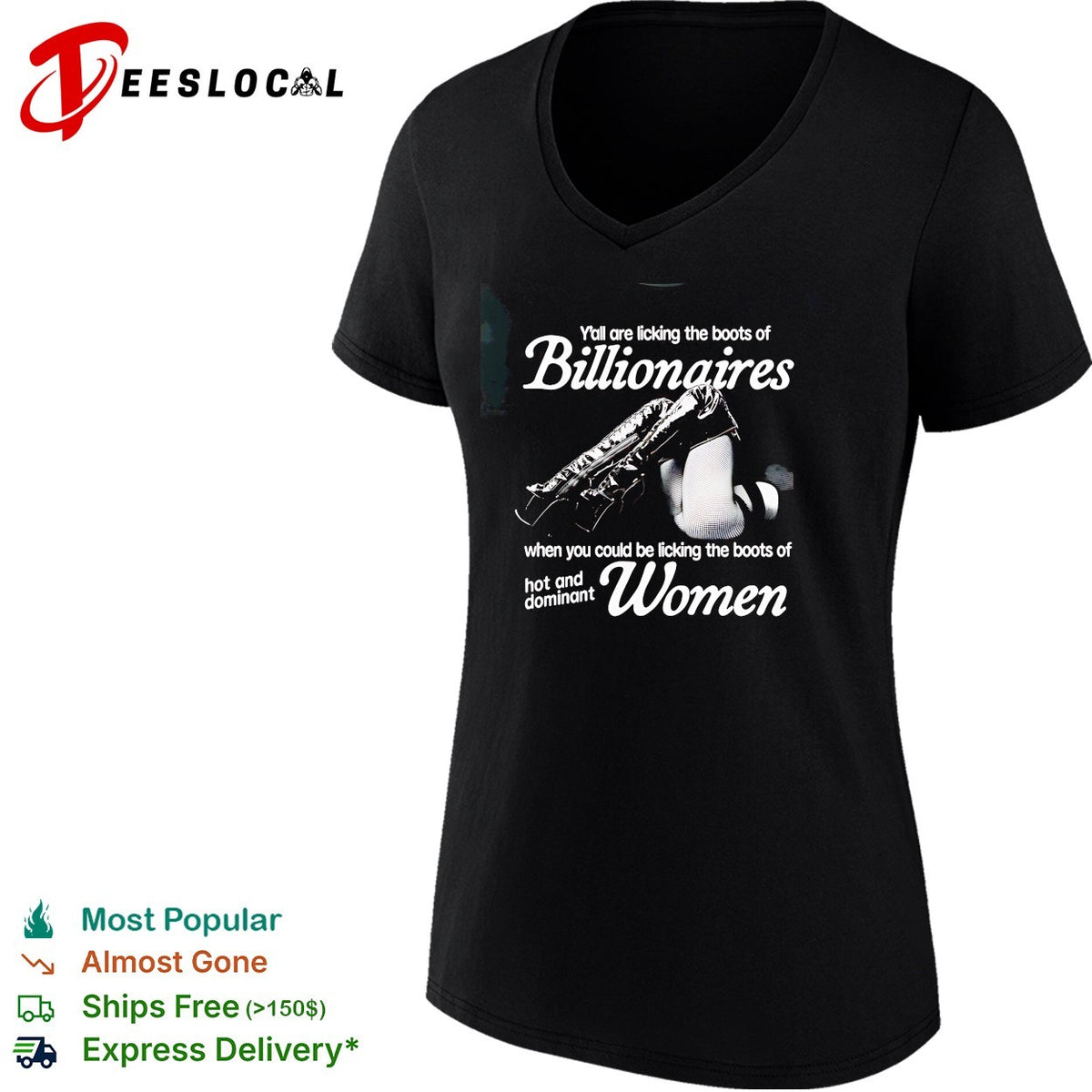 Yall are licking the boots of Billionaires when you could be licking the boots shirt