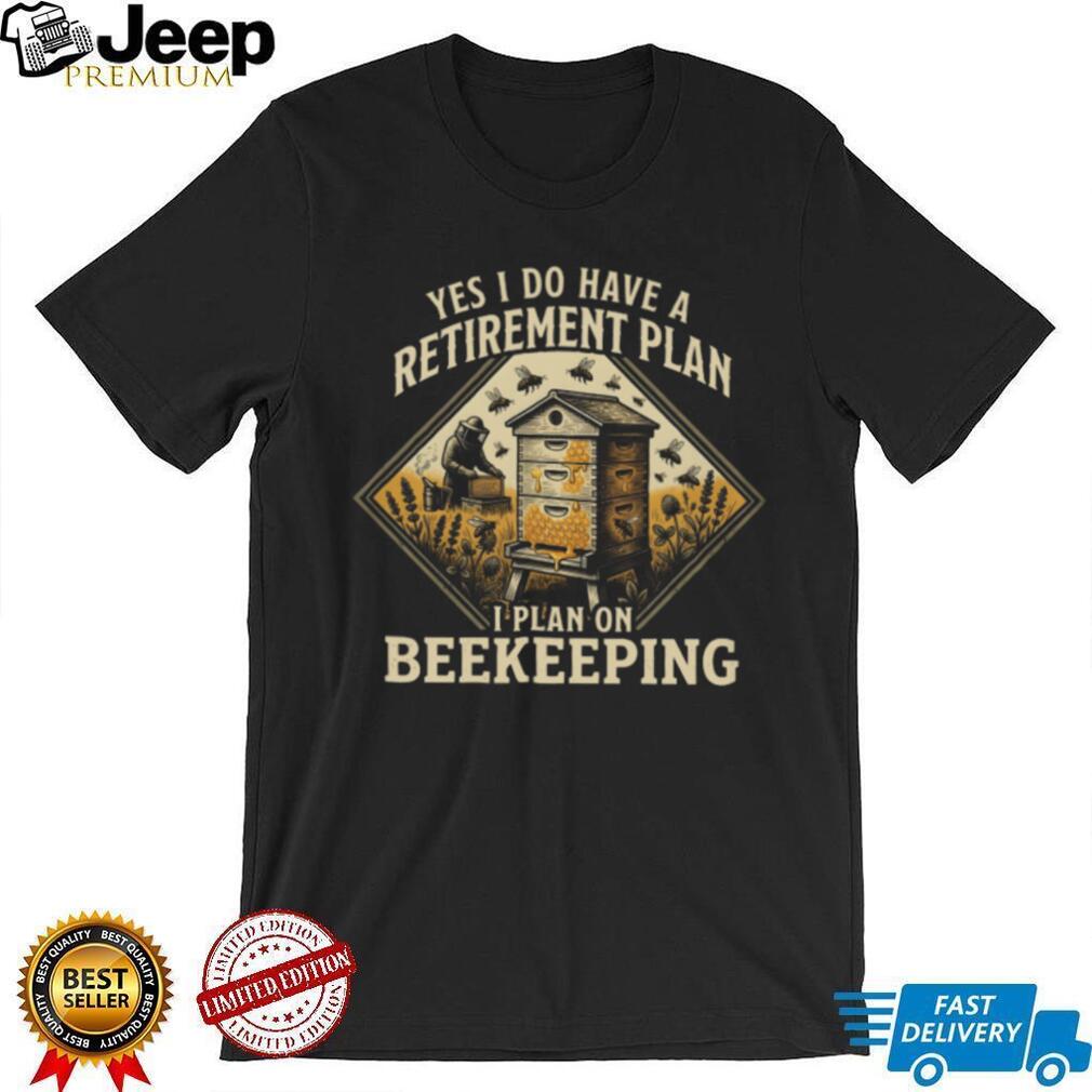 Yes I Do Have A Retirement Plan I Plan On Beekeeping Retro Graphic T Shirt
