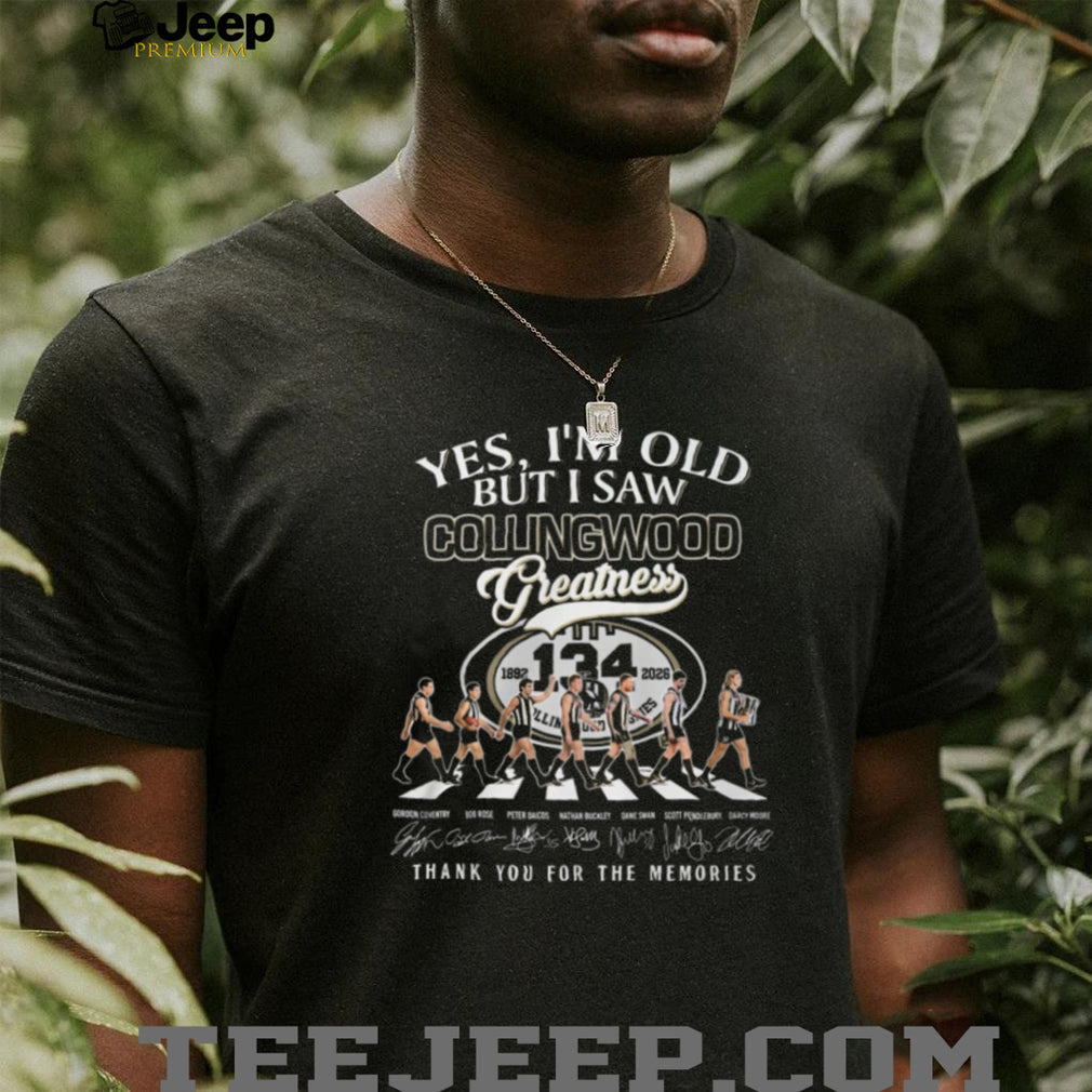 Yes I’m Old But I Saw Collingwood Greatness 134 Years Anniversary T Shirt