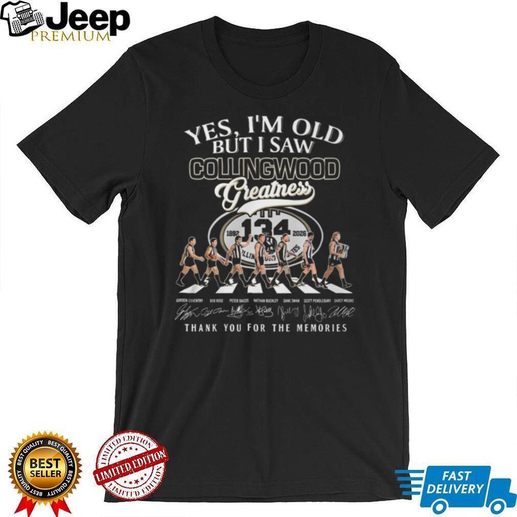 Yes I’m Old But I Saw Collingwood Greatness 134 Years Anniversary T Shirt