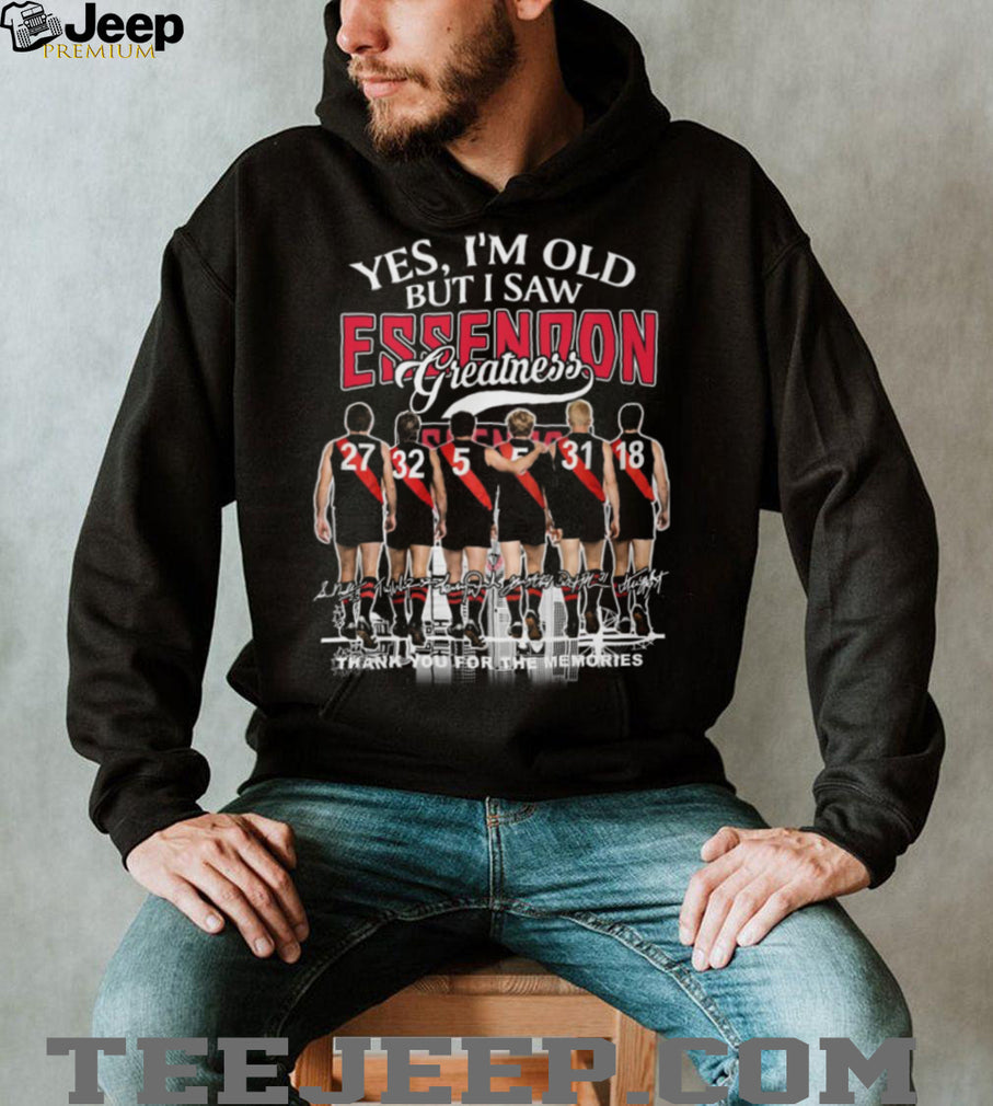 Yes I’m Old But I Saw Essendon Greatness AFL Legends T Shirt