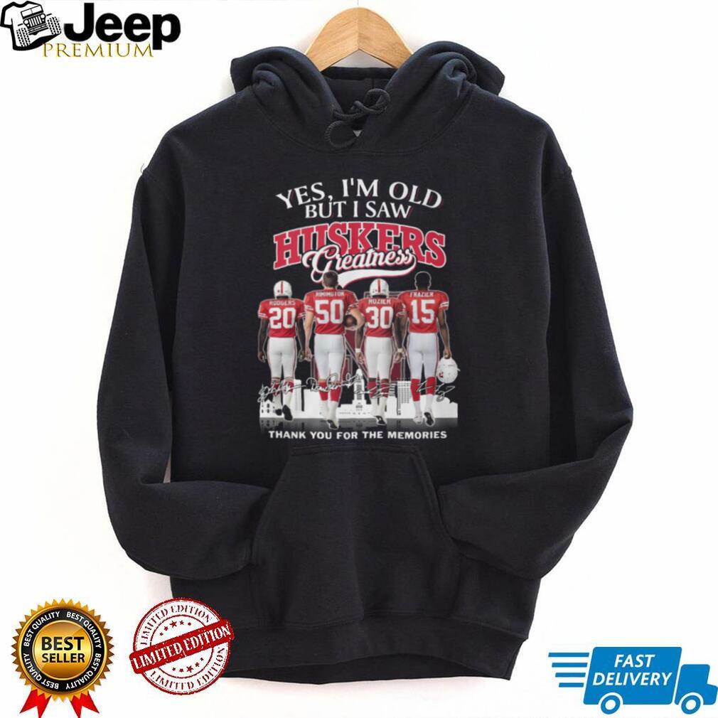 Yes I’m Old But I Saw Huskers Greatness Nebraska Football Legends Memories T Shirt