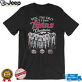 Yes I’m Old But I Saw Minnesota Twins Greatness Baseball Legends T Shirt