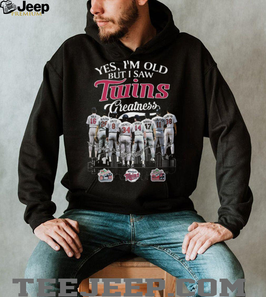 Yes I’m Old But I Saw Minnesota Twins Greatness Baseball Legends T Shirt