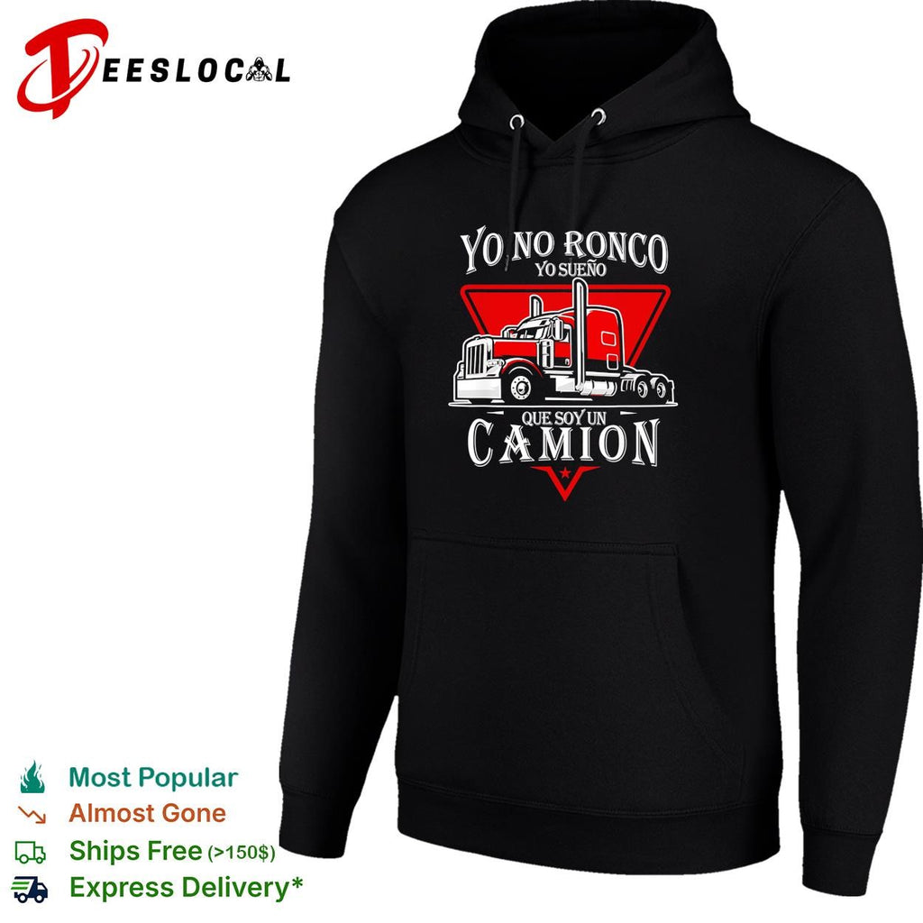Yo no ronco yo sueno que soy un camion truck driver funny shirt