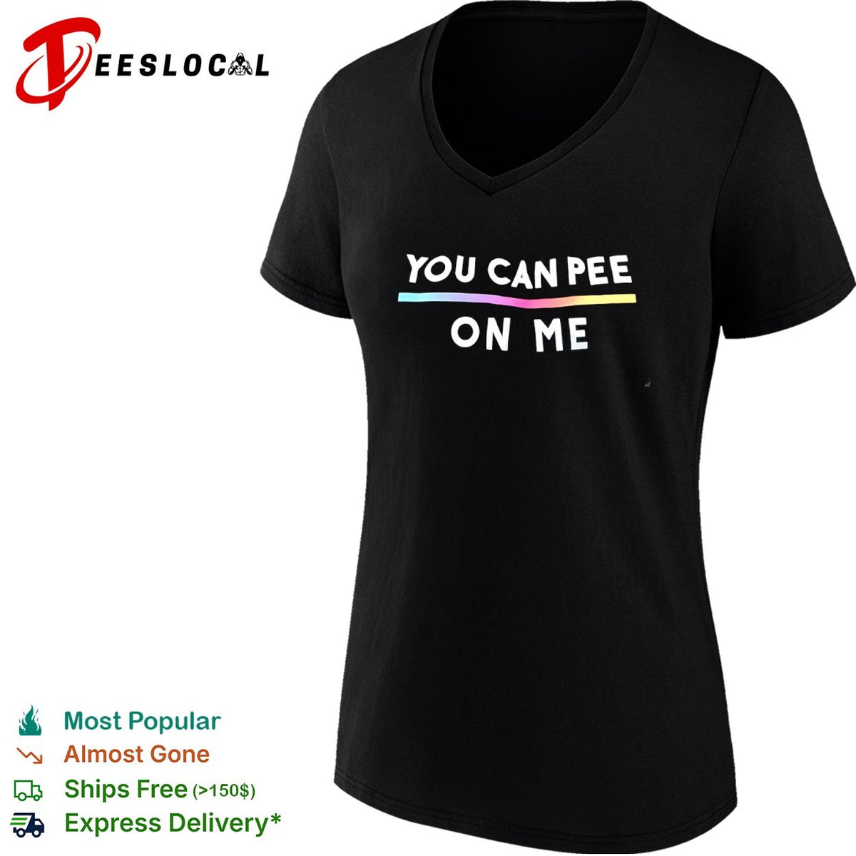 You Can Pee on Me Shirt