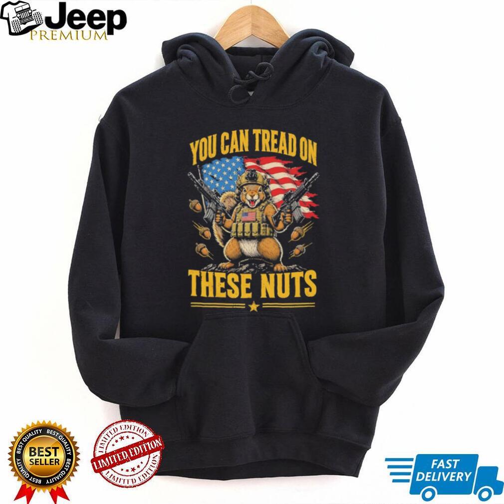 You Can Tread On These Nuts Tactical Squirrel Second Amendment Retro Men T Shirt