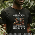 You Get Old When You Stop Drinking Beer Funny Grandpa Bar Drinking T Shirt
