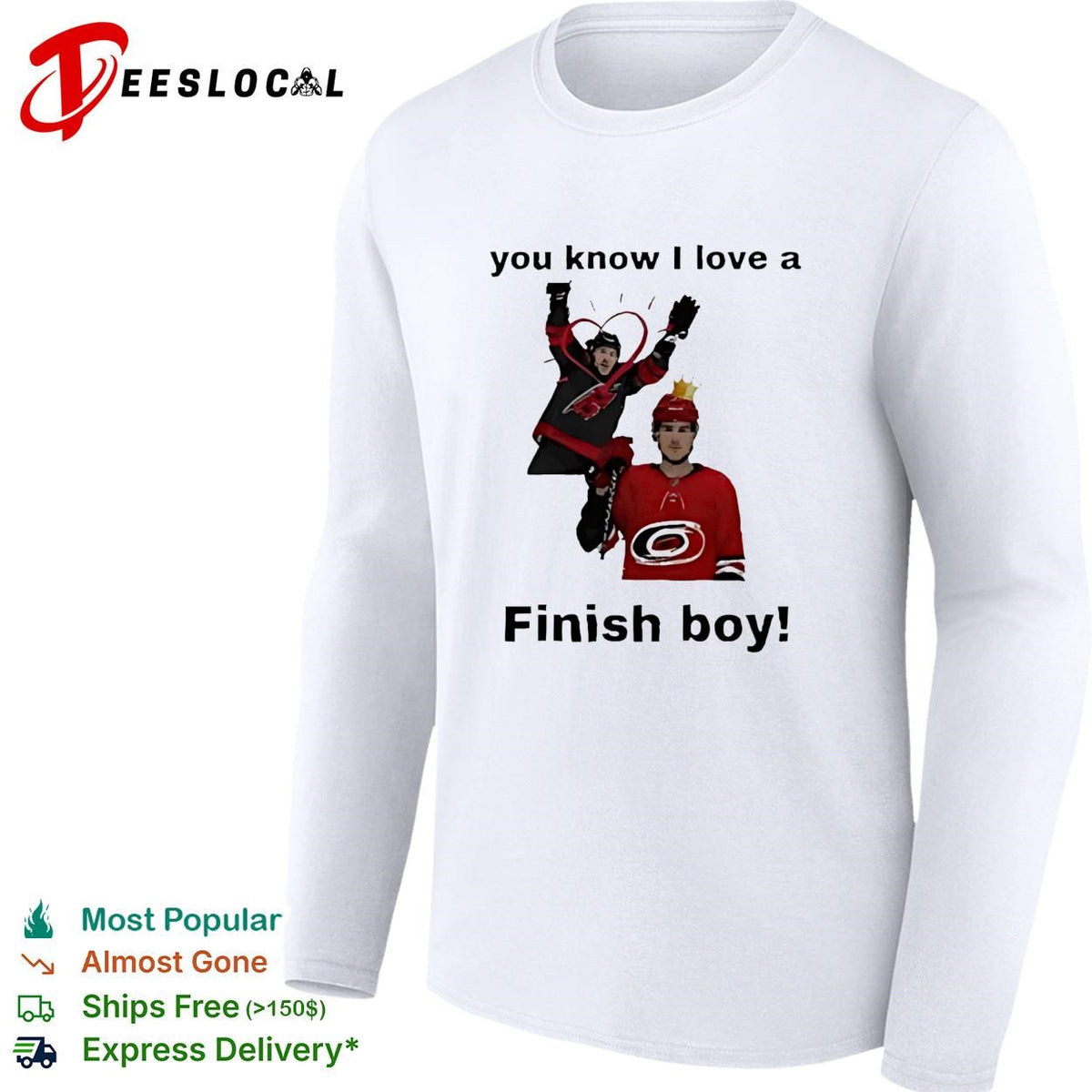 You Know I Love A Finish Boy Carolina Hurricanes Funny Hockey shirt