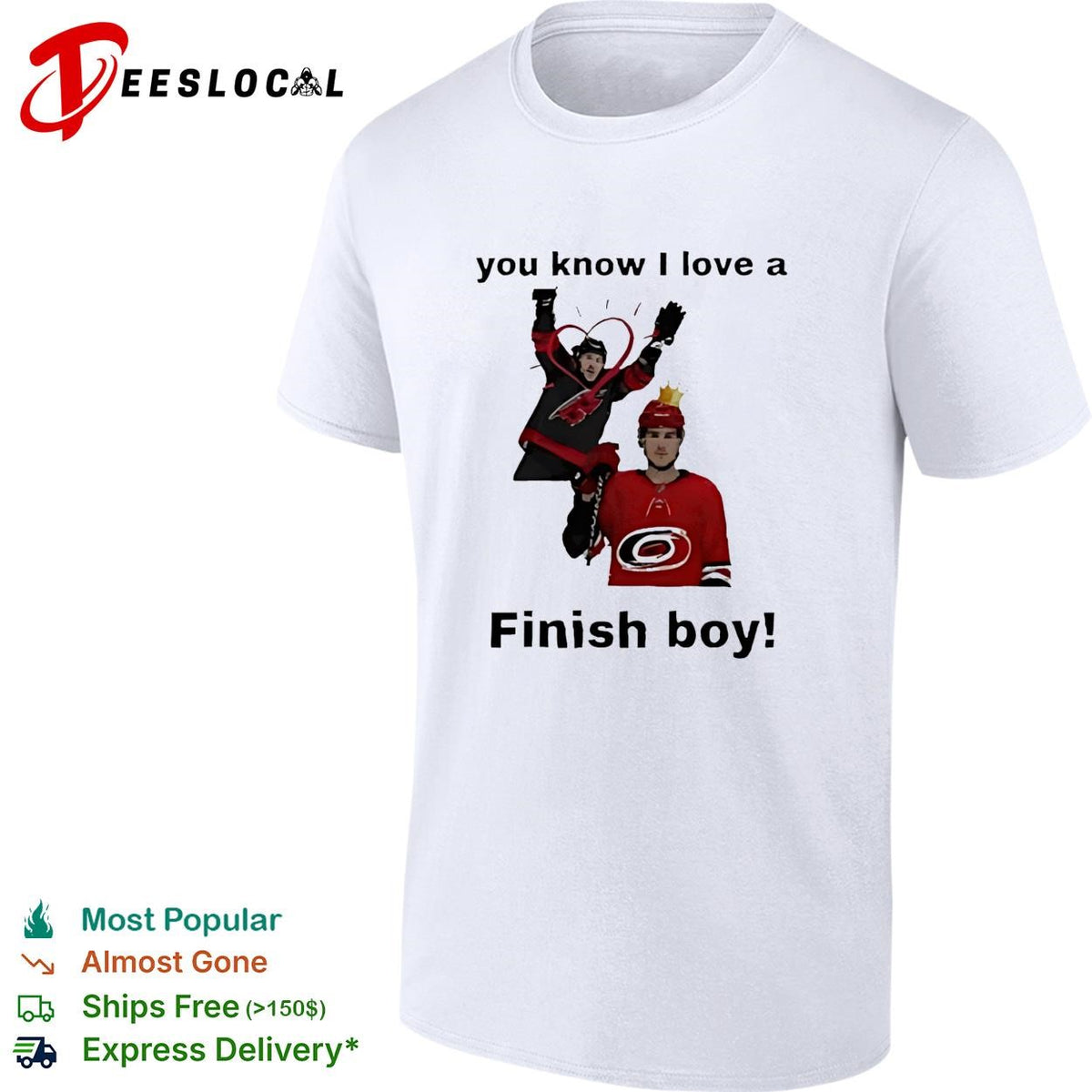 You Know I Love A Finish Boy Carolina Hurricanes Funny Hockey shirt