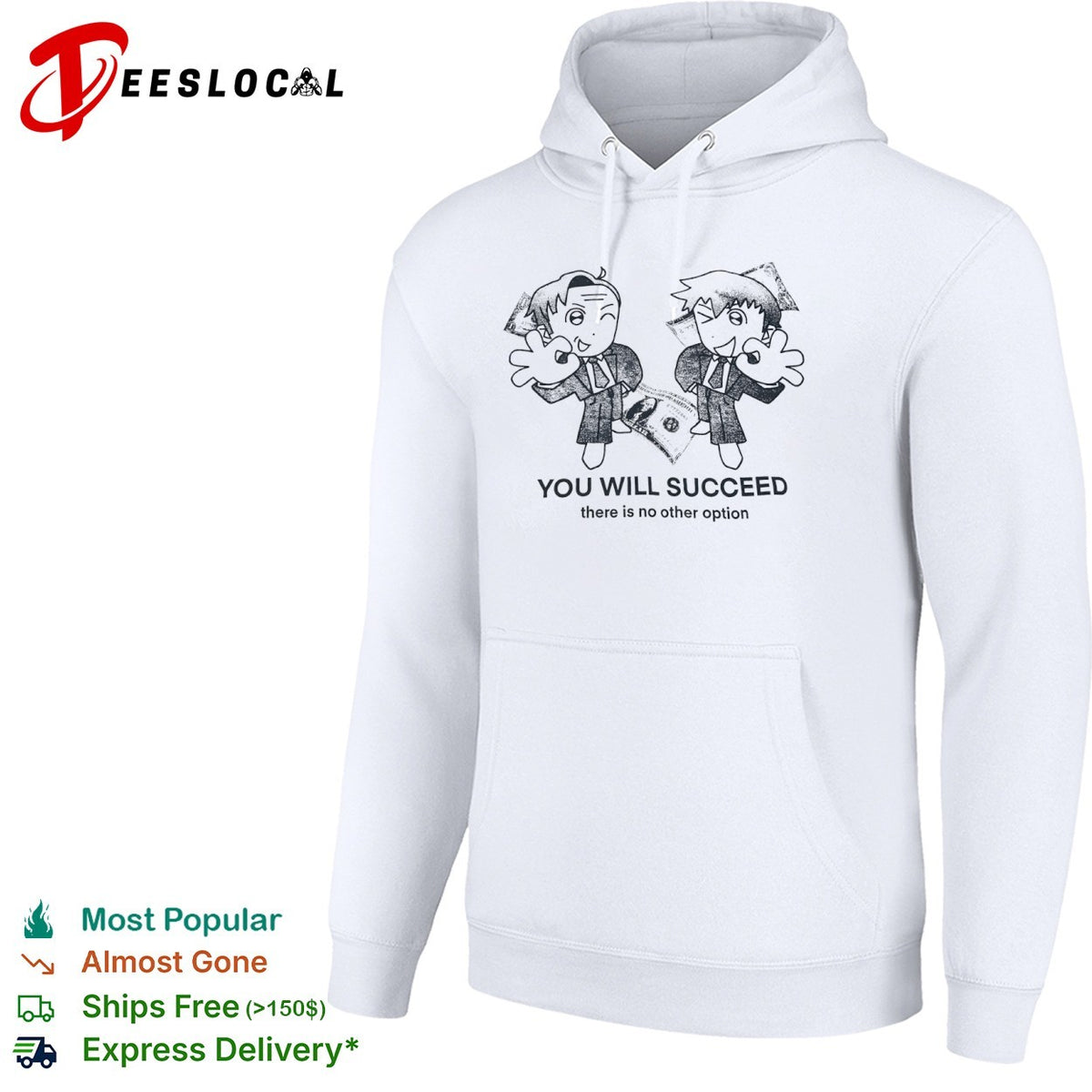 You Will Succeed there is no other option shirt