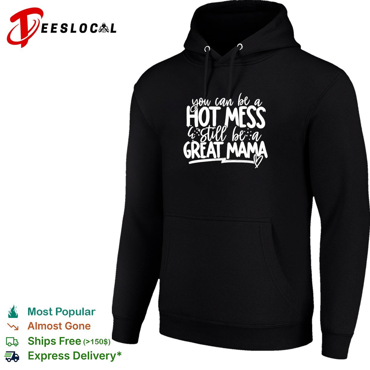 You can be a hot mess still be a great mama humor shirt