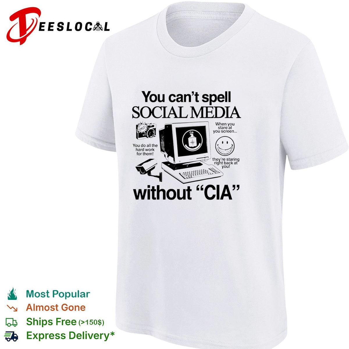 You can’t spell social media without CIA shirt