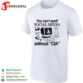 You can’t spell social media without CIA shirt
