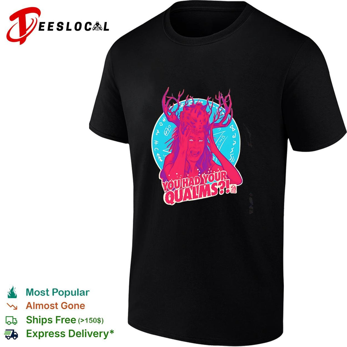 You had your qualms antlers screaming woman horror cartoon illustration shirt