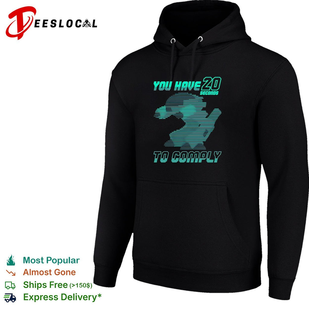 You have 20 seconds to comply robot running silhouette cyber sci-fi shirt