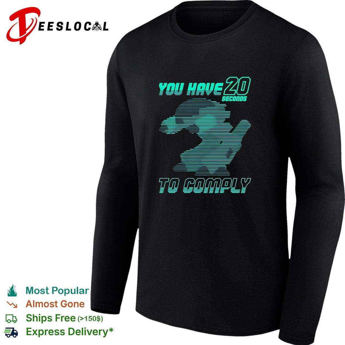 You have 20 seconds to comply robot running silhouette cyber sci-fi shirt