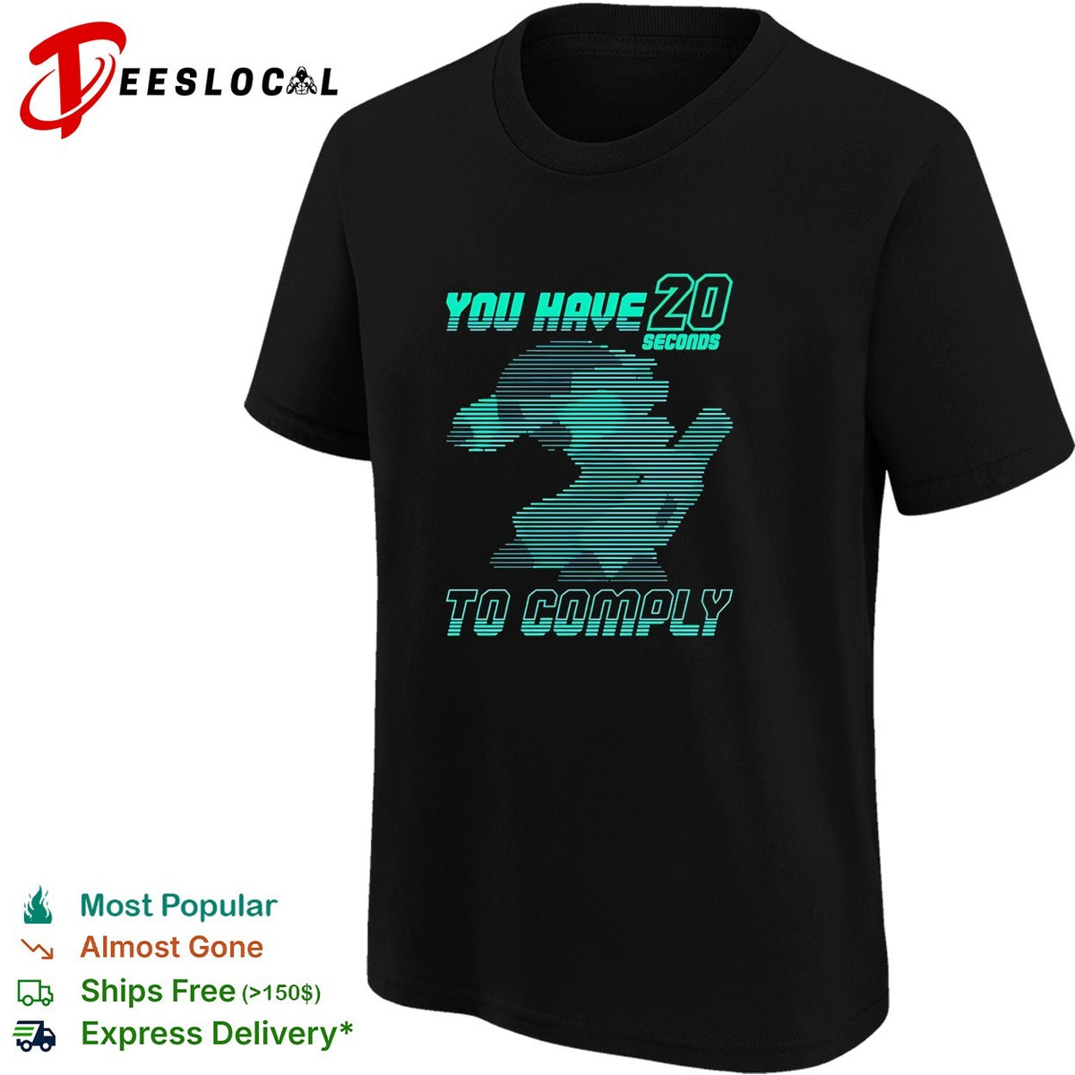 You have 20 seconds to comply robot running silhouette cyber sci-fi shirt