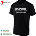 Your Coworker is Not Hot They 10 Ft of You 40 Hrs Week shirt