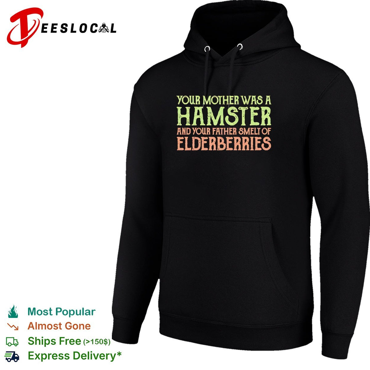 Your Mother was a Hamster and your Father smelt of Elderberries Monty Python shirt