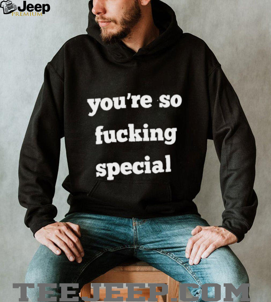 “You’re So Fucking Special” Retro Typography Aesthetic Slogan T Shirt