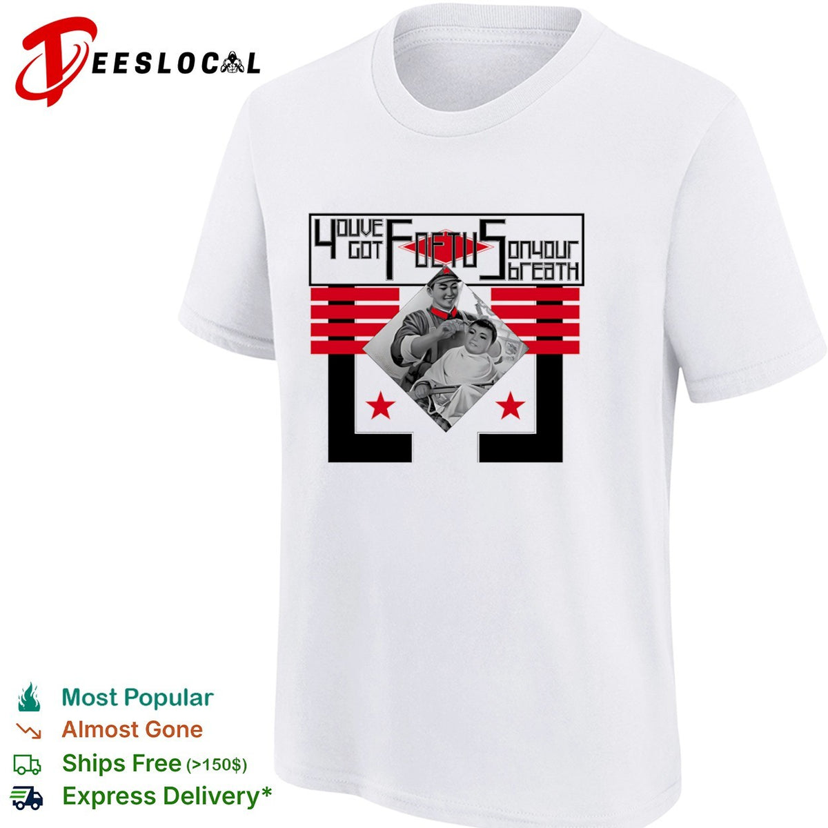 Youve Got Foetus on Your Breath Kim Jong Un North Korea Propaganda shirt