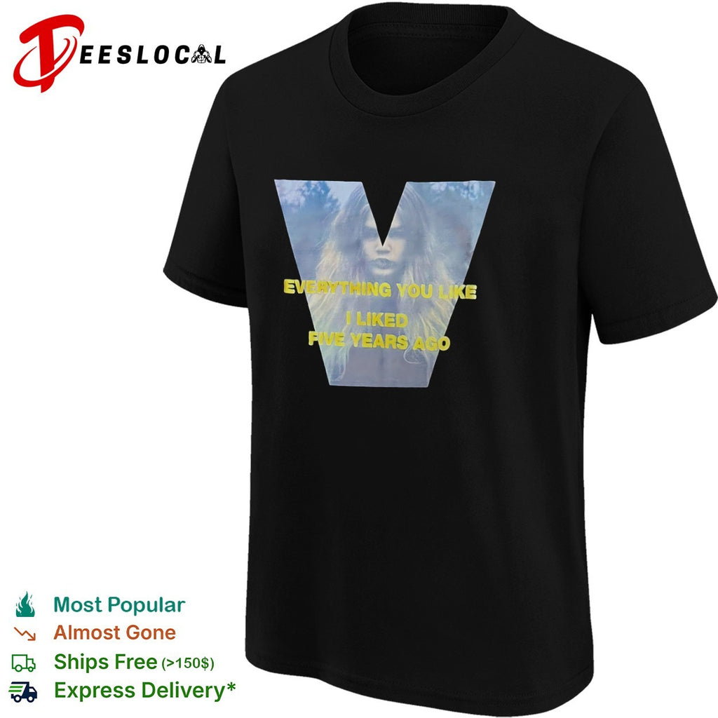 Zendaya Everything you like I liked five years ago V logo shirt