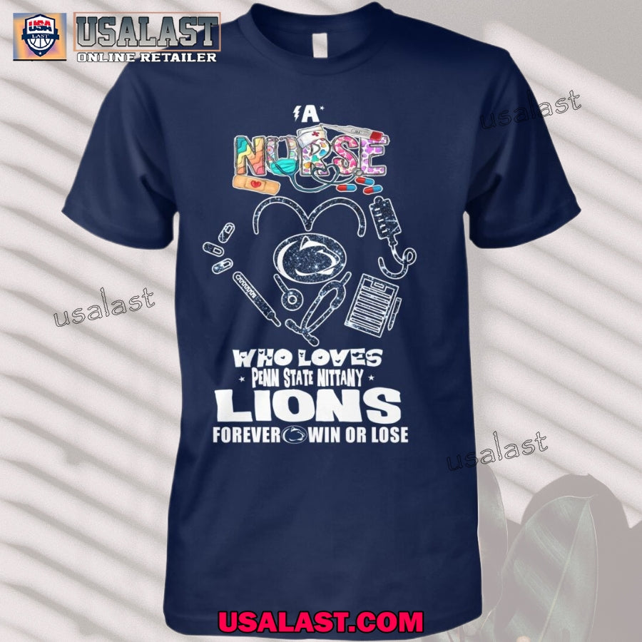 A Nurse Who Loves Penn State Nittany Lions T-Shirt