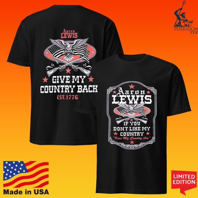 Aaron Lewis Give My Country Back Est. 1776 T-shirt
