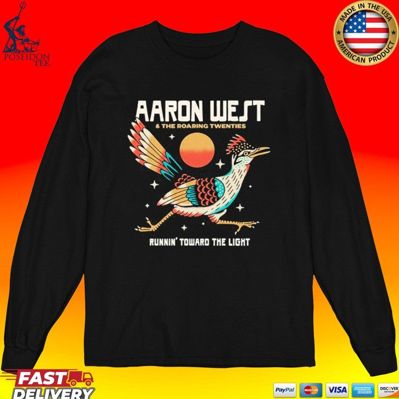 Aaron West & The Roaring Twenties Runnin’ Toward The Light T-shirt