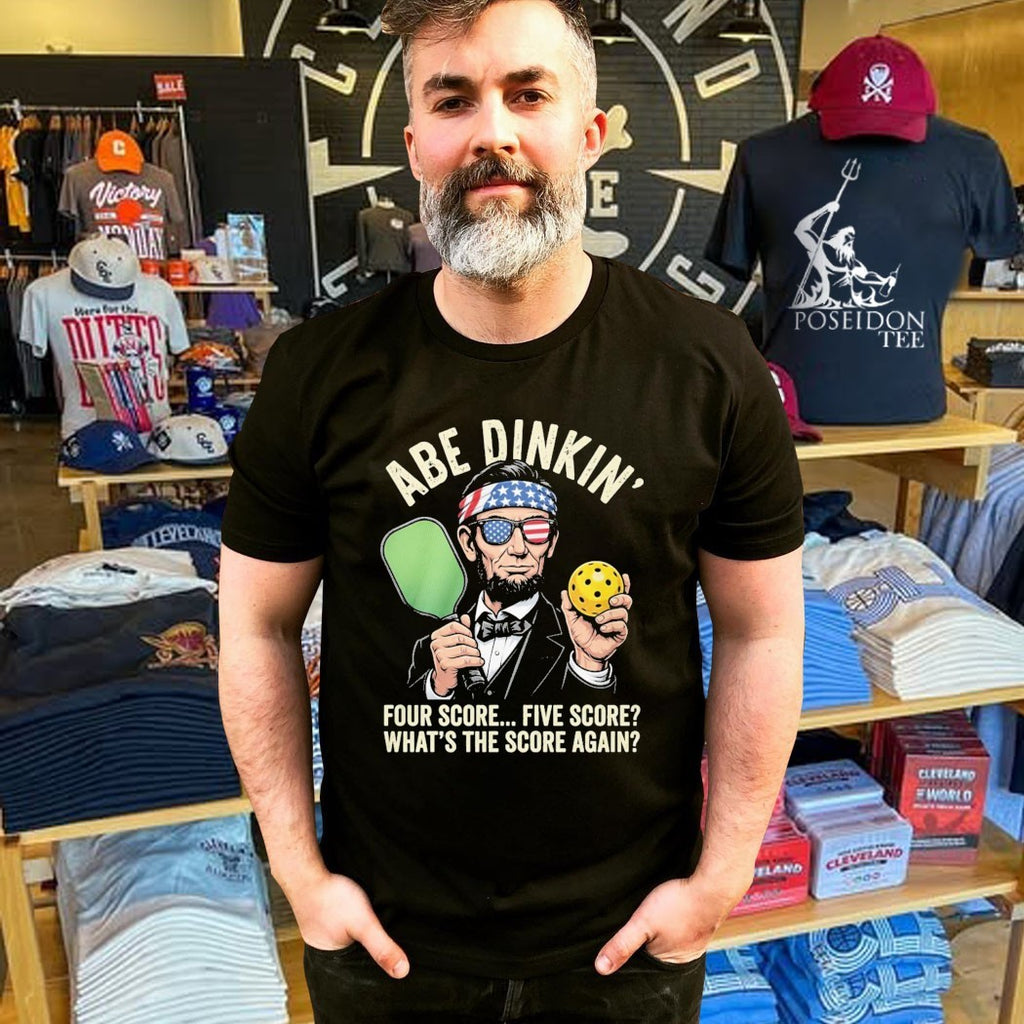 Abraham Lincoln Pickleball Abe Dinkin Four Score Five Score What’s The Score Again T-shirt