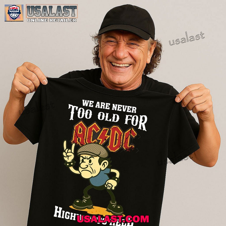 AC/DC Pwr Up Tour 2025 We Are Never Too Old Shirt