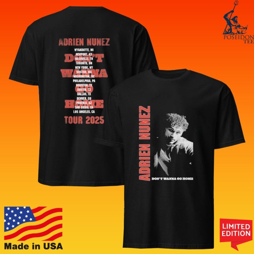 Adrien Nunez Don’t Wanna Go Home Tour 2025 T-shirt