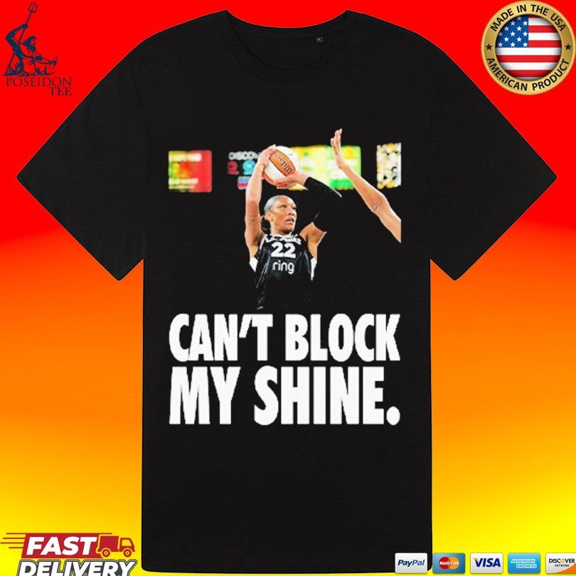 A’ja Wilson Can’t Block My Shine T-shirt