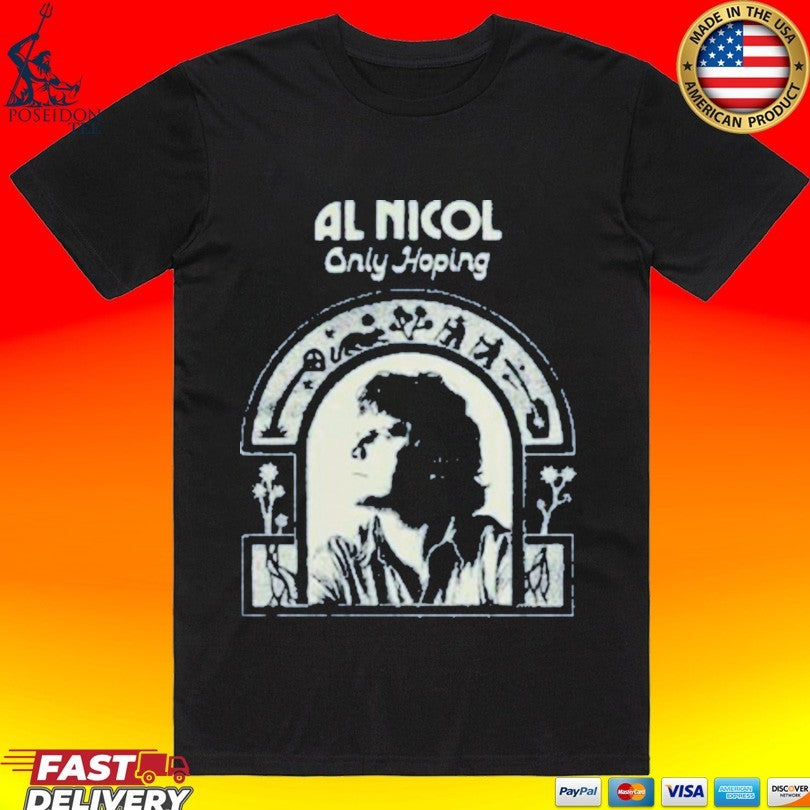 Al Nicol Only Hoping T-shirt