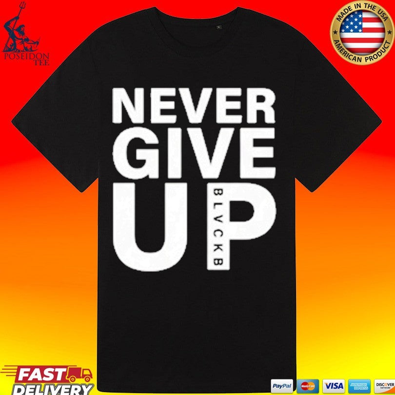 Alisson Becker Never Give Up T-shirt