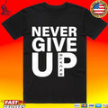 Alisson Becker Never Give Up T-shirt
